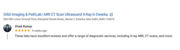 Review by Vivek Kumar for Orbit Imaging & Pathlab-Dwarka